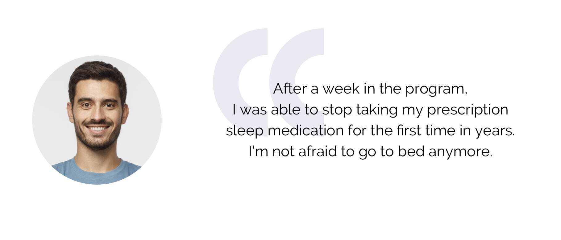 A testimonial showcasing a member who was able to stop taking sleeping pills using a Goodpath program.